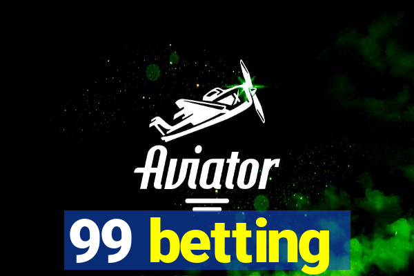 99 betting